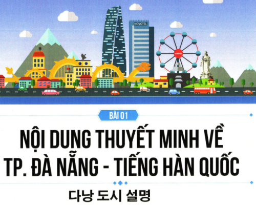 Thuyết minh tổng quan Đà Nẵng bằng tiếng Hàn, Trung