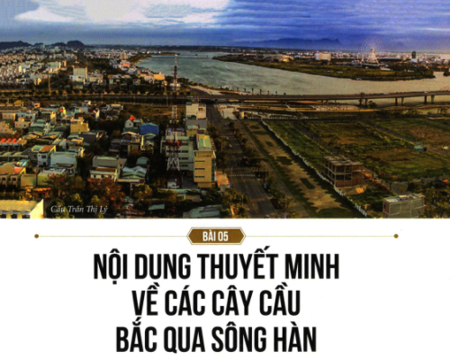 Thuyết minh các cây cầu bằng tiếng Việt, Hàn, Trung